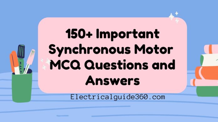 Important Synchronous Motor MCQ