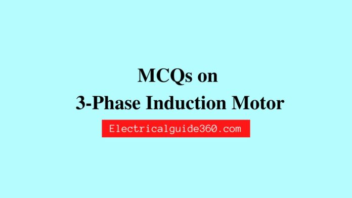 MCQs on 3-Phase Induction Motor