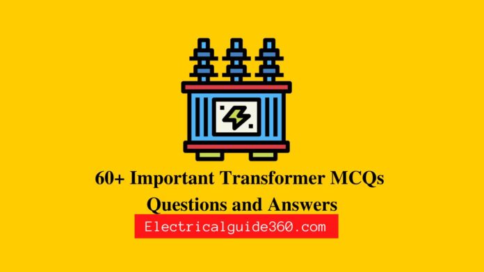 Transformer MCQs Questions and Answers